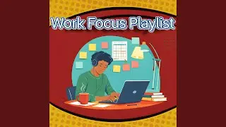 Focus Music for Long Work Sessions