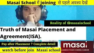 Reality of @masaischool | Truth of Masai Placement and Agreement(ISA) ||watch before Joining