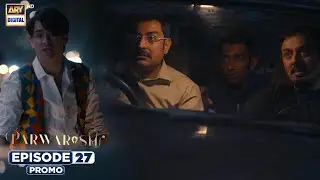 Parwarish Episode 27 | Promo | Aina Asif | Samar Jafri | ARY Digital Drama
