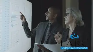 LARC (l&rsquo;art de la relation client)