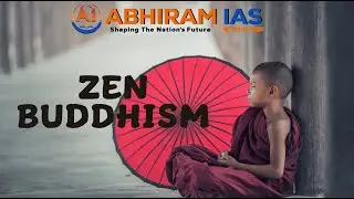 Zen Buddhism Explained | Abhiram IAS Academy| #zenbuddhism  #upscpreparation  #upsc2025