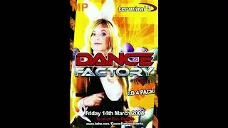 Dance Factory Vs Sanctuary @ Terminal One 14th March 2008 - CD2