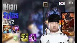 Khan Top Sylas vs Rumble lol KR solo rank Full Game 16.3 | 칸 사일러스 vs 럼블
