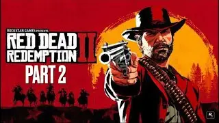 Red Dead Redemption 2 Walkthrough Part 2 &ndash; Full Game No Commentary | PS4 Gameplay | TheSlayerMFD