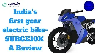 || India's first gear electric bike- SURGE 10K || A Review || All about Electric vehicles ||
