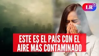 &iexcl;Este es el LUGAR M&Aacute;S CONTAMINADO de LATINOAM&Eacute;RICA! 😱🌫️