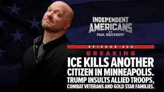 BREAKING: ICE Kills Another Citizen in Minneapolis. Trump Insults Allied Troops, NATO.