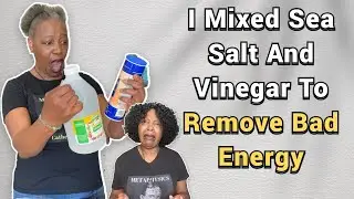 Mix Salt And Vinegar And See What Happens / Remove Bad Energy