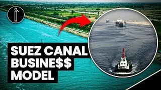 Suez Canal Business Model Explained!