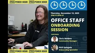 Pro Power Hour: Office Staff Onboarding Session