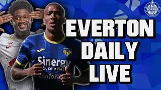 Toffees Transfer Links Continue | Everton Daily LIVE
