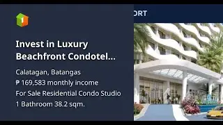 Invest in Luxury Beachfront Condotel Studio for Sale in Calatagan, Batangas Landco Pacific AirBNB