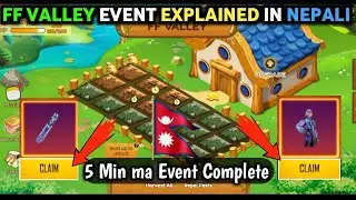 FF VALLEY EVENT FULLY EXPLAINED IN NEPALI 🇳🇵|COMPLETE FF VALLEY NEW EVENT|FF VALLEY EVENT DETAILS