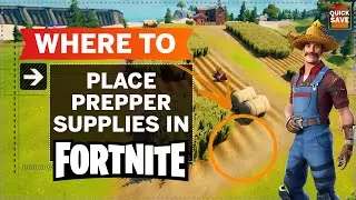 Fortnite Prepper Supplies - Where To Place Prepper Supplies