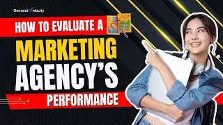 How to evaluate a marketing agency&rsquo;s performance !