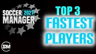 FASTEST PLAYERS IN SOCCER MANAGER 2021 BETA | TOP 3 HIGHEST PACE | SM2021 | FASTEST FOOTBALL PLAYERS