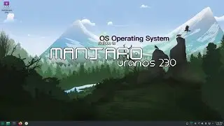 OS - Manjaro Uranos 23.0 KDE