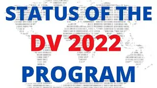 Status of the DV 2022 Program