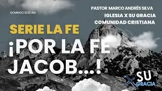 Sermón:.¡Por la Fe Jacob...! (Hebreos 11:21).