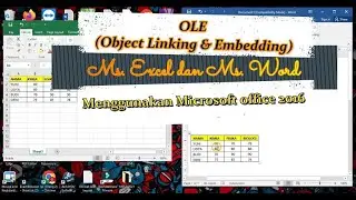 Cara Membuat OLE Object Linking & Embedding   Ms.  Excel dan Ms.  Word Menggunakan Ms. Office 2016
