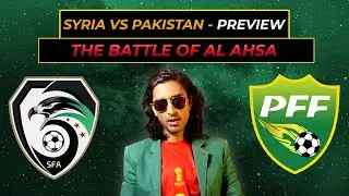 AFC ASIAN CUP QUALIFIERS | PAKISTAN VS SYRIA PREVIEW