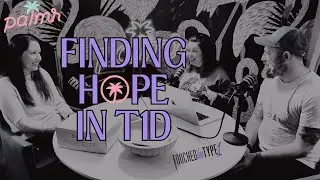 The Ultimate T1D Support System You Wish You Knew Sooner - Part 2