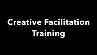 Creative Facilitation Training