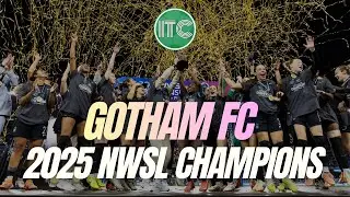 GOTHAM FC 2025 NWSL CHAMPIONS | Gotham v Washington Spirit | Роуз Лавелль | Брунинья | Чемпионство