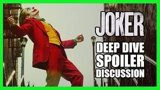 JOKER Deep Dive Spoiler Discussion | Flickering Myth Podcast Review