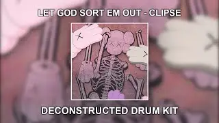 Let God Sort Em Out Deconstructed Drum Kit | 210+ Sounds