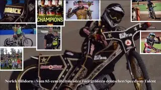 Norick Blödorn – Vom 85-ccm-Weltmeister zum größten deutschen Speedway-Talent