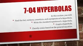 Precalculus 7-04 Hyperbolas
