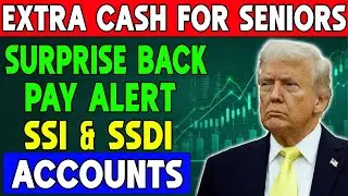 SURPRISE Social Security Back-Pay — Extra Money Hits Seniors SSI & SSDI Accounts!