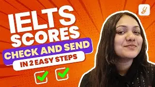How to Check & Send IELTS Scores to Universities?