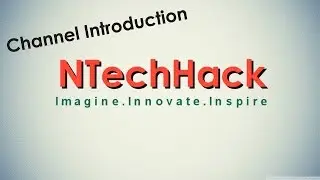 First Video | Channel Introduction | NtechHack