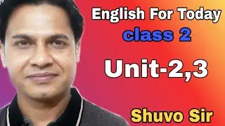 Unit 2-3 | Class Two | English For Today | Progress Coaching BD | Shuvo sir