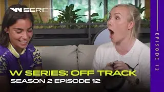 W Series | Off Track Season Two: Episode 12