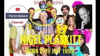 Nigel Plaskitt -  born 27th July 1950