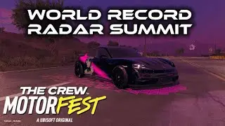RADAR SUMMIT WORLD RECORD // THE CREW MOTORFEST 