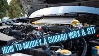 Subaru WRX STI Modification Guide (EJ/FA Engines)