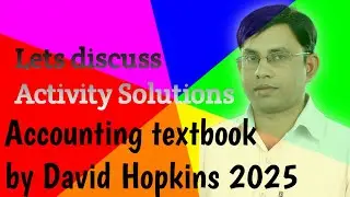 Accounting textbook by David Hopkins activity solutions