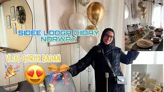 SIDEE LOOGA CIIDAY NORWAY- VLOG QURUX BADAN