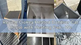 Review Ciokea Heated Outdoor Cat House with Heating Pad - Weatherproof Insulated Feral Cat Shelter f