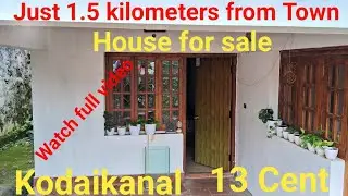 Kodaikanal 13 cent  House for sale from Town just 1.5 kilometers. 88389 52994