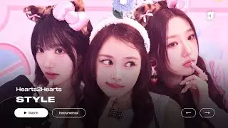 Hearts2Hearts &ndash; STYLE | Instrumental