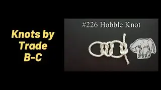 The Ashley Book of Knots Challenge: Knots by Trade B-C #168-234