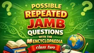 POSSIBLE REPEATED PHYSICS JAMB QUESTIONS , CLASS TWO