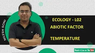 Ecology| Abiotic Factor Temperature L02l By NILESH SONI