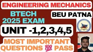 Engineering Mechanics BEU Most Important Question 2025 | BEU Btech 1st Year Most important questions