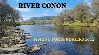 SALMON FISHING | Spring | river Conon - 2022